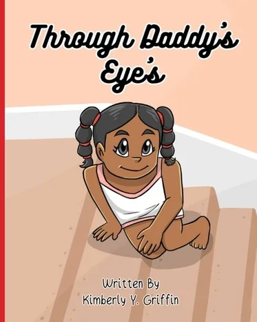 Illustrated book cover titled "Through Daddy's Eyes." Features a smiling girl with pigtails sitting on stairs, exuding warmth and playfulness.