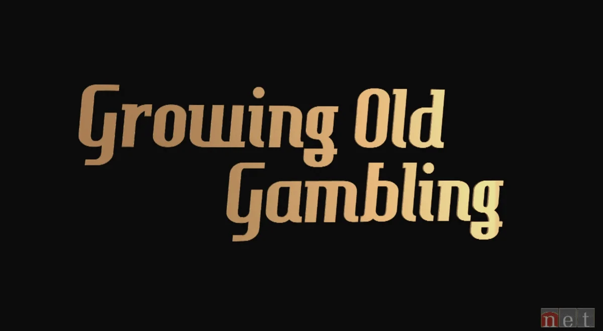 Golden text reading "Growing Old Gambling" against a black background conveys a vintage, reflective tone. A small "net" logo is visible in the corner.
